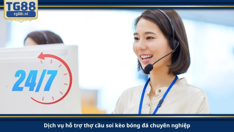 Dịch vụ hỗ trợ thợ cầu soi kèo bóng đá chuyên nghiệp.
