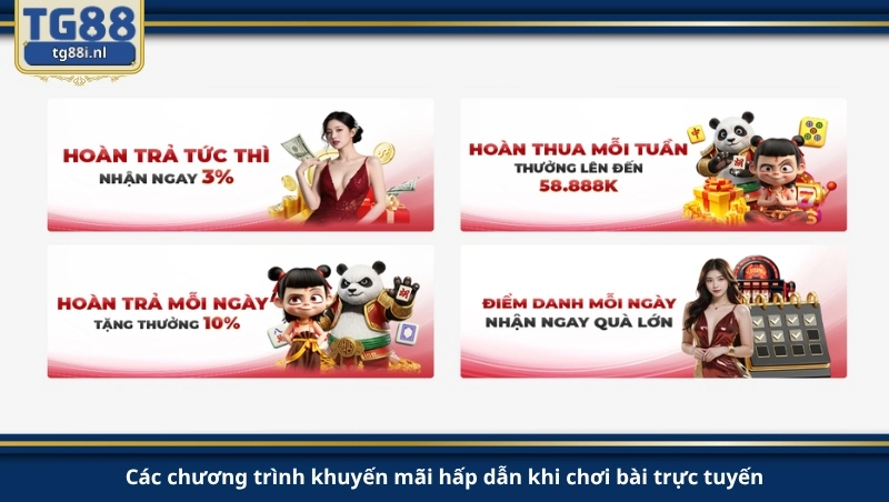 Các chương trình khuyến mãi hấp dẫn khi chơi bài trực tuyến.