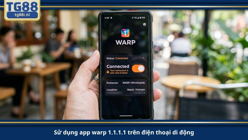 sử dụng app warp 1.1.1.1 trên điện thoại di động